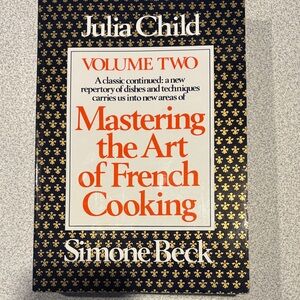 Mastering the Art of French Cooking Volume Two by - Julia Child